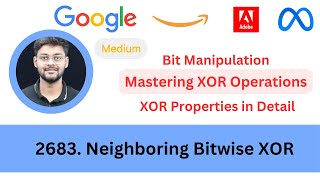 YouTube video 'LeetCode 2683 Neighboring Bitwise XOR | Bit Manipulation | Mastering XOR Operations'