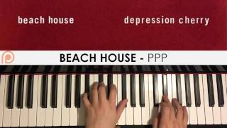 Beach House - PPP (Piano Cover) | Patreon Dedication #114