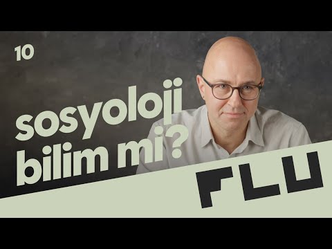 Is Sociology a Science? - No Way, Nonsense Sociology - Assoc. Prof. Dr. Tuna Kuyucu - S02B01