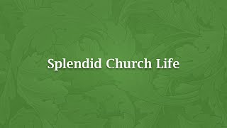 Splendid Church Life - H 1237