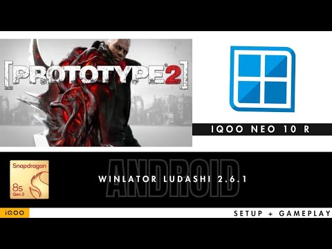 Prototype 2 on 8s gen 3 via Winlator Ludashi 2.6.1 on iQOO Neo 10 R ⚡