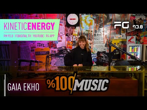Kinetic Energy: Gaia Ekho | FG 93.8
