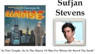In This Temple, As In The Hearts Of Man For Whom He Saved The Earth - Sufjan Stevens