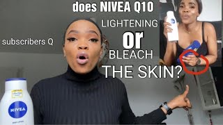 Does NIVEA Q10 LIGHTENING OR BLEACH THE SKIN? Responding to subscribers (family)