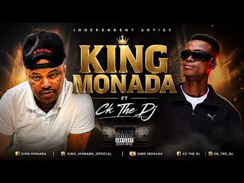 Independent -King Monada ft CK on The Beat 