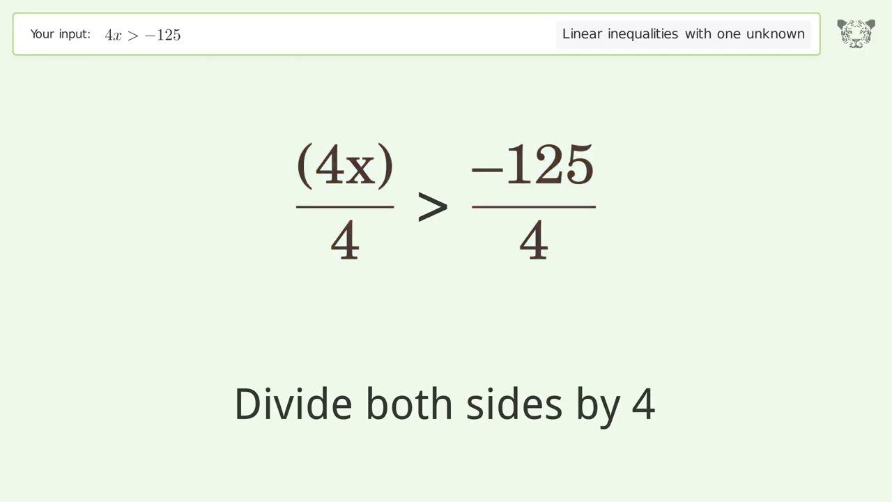 4x greater than -125 - Solve linear inequalities with one unknown