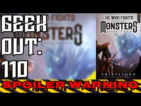 🔴Geek Out: 110 He Who Fights with Monsters 4 by Shirtaloon, Travis Deverell