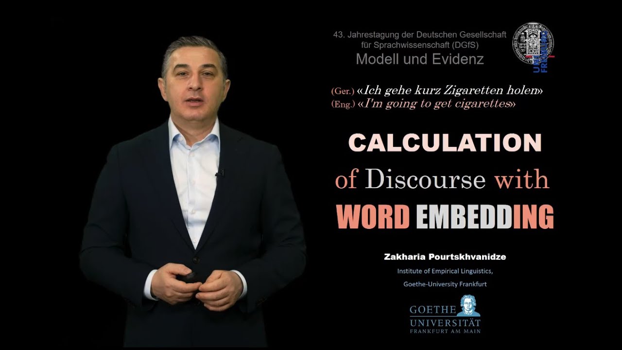 Calculation of Discourse with Word Embedding — Dr. Zakharia Pourtskhvanidze, DGfS 2021