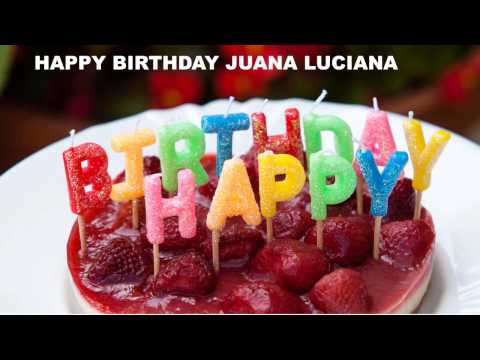 Juana Luciana   Cakes Pasteles - Happy Birthday