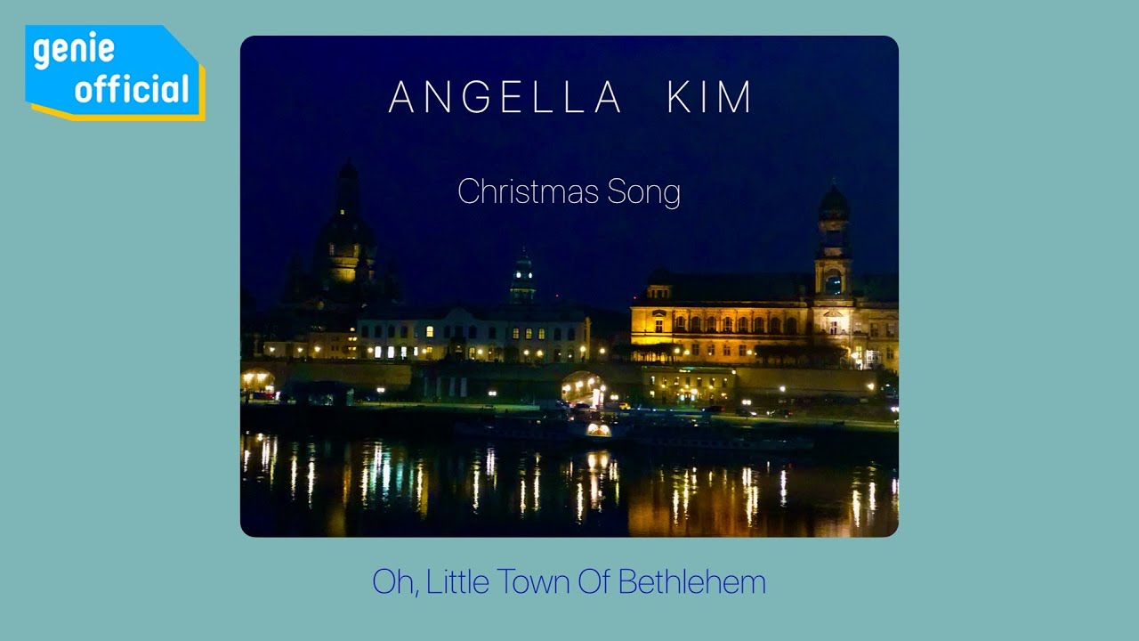 Angella Kim (안젤라 김) - Oh, Little Town of Bethlehem (Lyric Video)