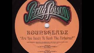 Roundheadz - Are You Ready To Honk The Airhorns? (Dj Rene & Da Groove Remix)  (1999)