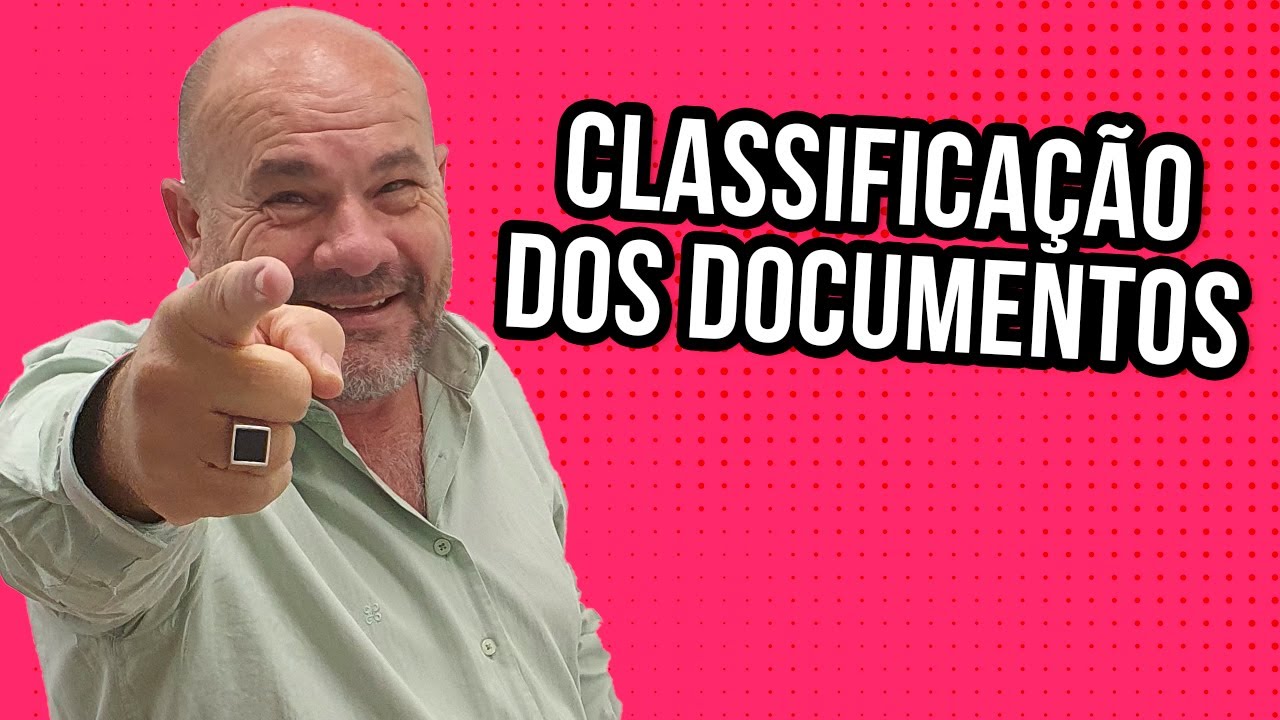 Classificação dos Documentos  - Arquivologia