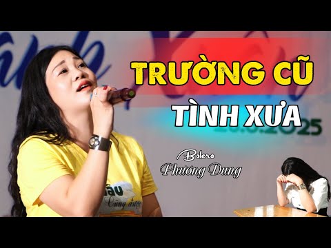 Trường Cũ Tình Xưa - Giọng Ca Độc Lạ Phương Dung |Sáng Tác : Duy Khánh