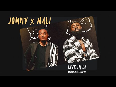 Jonny X Mali Live in LA: The Listening Session