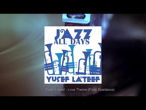 Jazz All Days: Yusef Lateef