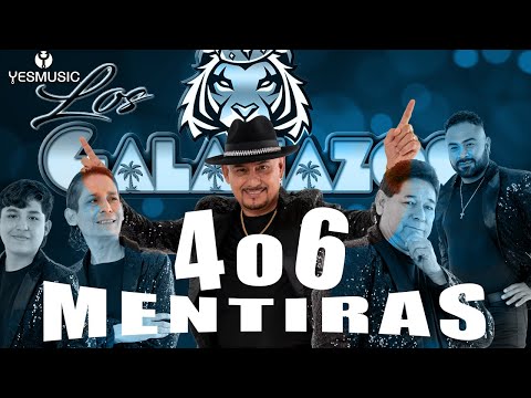 Los Galanazos "4 o 6 Mentiras" (Video Musical)