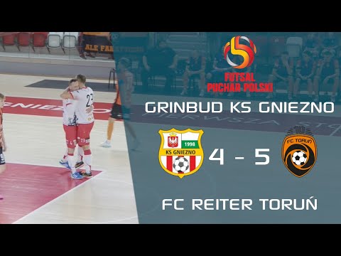 Grinbud KS Gniezno 4 - 5 FC Reiter Toruń | 2 Runda Futsal Pucharu Polski | Skrót #futsal #highlights