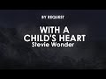 With A Child's Heart | Stevie Wonder