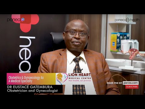 Obstetrics and Gynaecology As A Specialty | Dr. Eustace Gatembura | SN07 EP16
