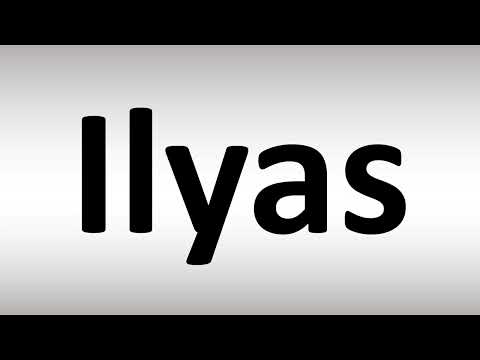 How to Pronounce Ilyas