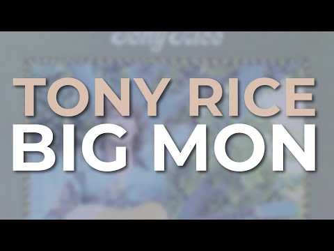 Tony Rice - Big Mon (Official Audio)