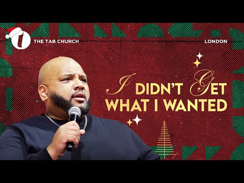 I Didn't Get What I Wanted | 28.12.25 | Sunday Service | Tab@Home