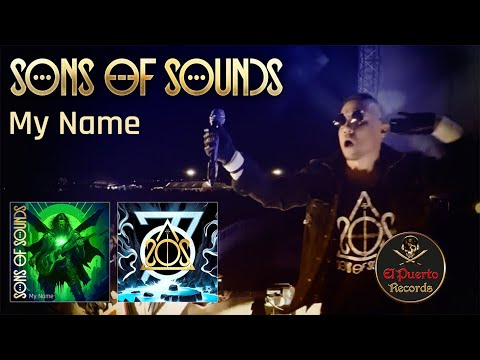 SONS OF SOUNDS - My Name (2023) // official Clip // El-Puerto-Records