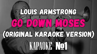 Louis Armstrong - Go Down Moses (Original Karaoke Version)