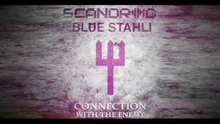 Scandroid vs Blue Stahli - Connection With The Enemy (Mash-Up by X-VItander)