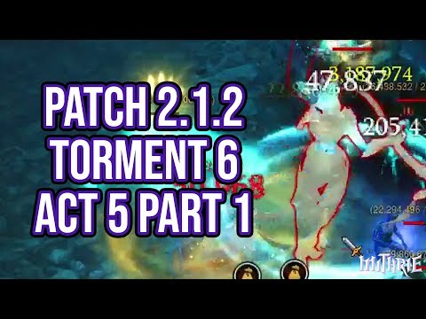 Diablo 3 Patch 2.1.2 Torment 6 Solo Act 5 Part 1