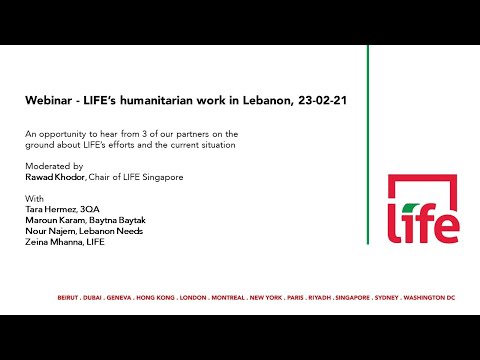 LIFE Webinar, "LIFE's humanitarian work in Lebanon", 23-02-21