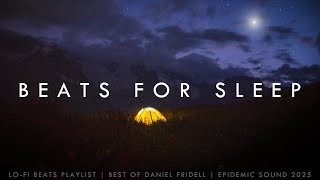 Beats for Sleep - Calm lo-fi beats by Daniel Fridell (Epidemic Sound Playlist)