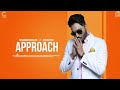 New Punjabi Song 2018|| Approach|| Nishawn Bhullar|| Parmish Verma||