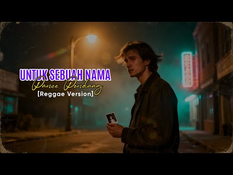 UNTUK SEBUAH NAMA - Pance Pondaag (Reggae Version) | Cover Santai Bikin Hati Tenang