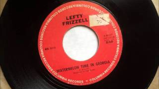 Watermelon Time In Georgia , Lefty Frizzell , 1970