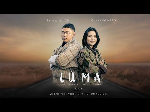 LUMA | Karma Wangchen | ft.C-METO | ft.TSHERING CB | Official Music Video |