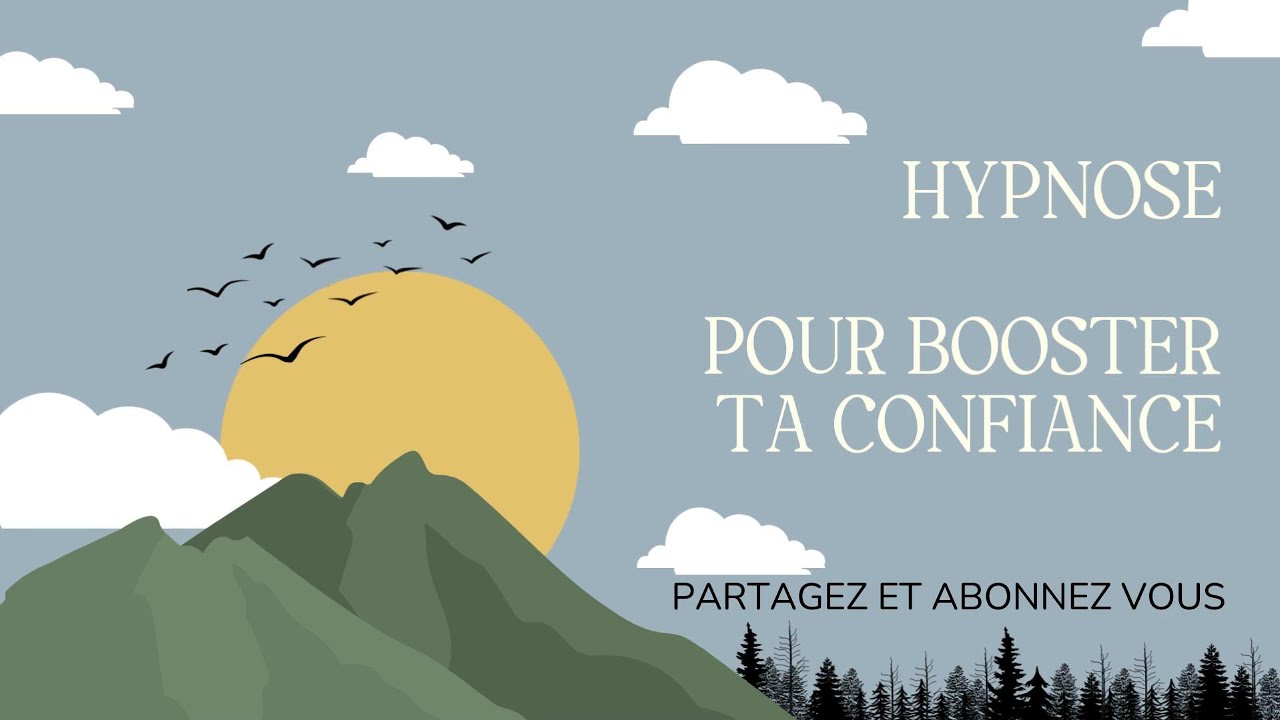 Hypnose pour booster ta confiance