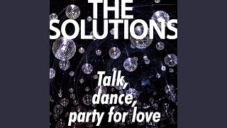 Talk, Dance, Party for Love