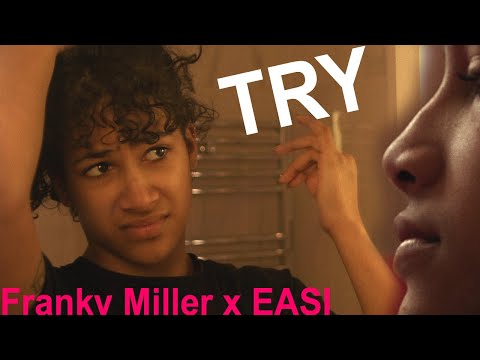 Franky Miller x EASI - Try