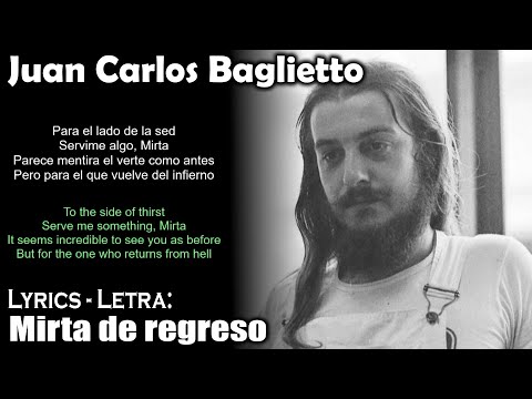 Juan Carlos Baglietto - Mirta de regreso (Lyrics Spanish-English) (Español-Inglés)