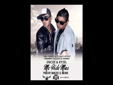 Ryzel Ft Encee (E&R Family) #Pide Mas _ Prod By Makziel El Menor / REGGAETON 2012 / ORIGINAL