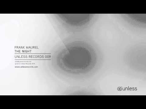 Frank Maurel - The Night - Send EP unless records 009
