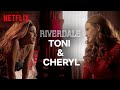 Cheryl and Toni’s Love Story | Riverdale | Netflix
