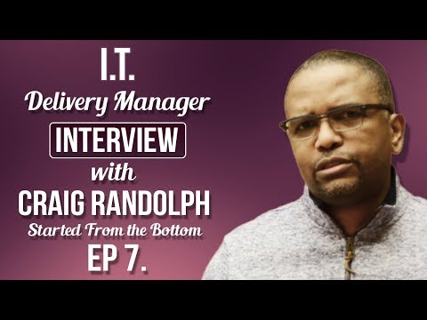 I.T. Delivery Manager Interview with Craig Randolph - YouTube