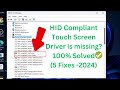 5 Fixes 2024 HID Compliant Touch Screen Driver Is Missing Device Manager In Windows 11 10