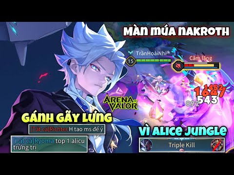 Màn Múa Nakroth Gặp Đồng Đội Chơi Lớn Khi Pick " Alice Đi Rừng " Và Cái Kết TZT Gánh Gãy Lưng !!!