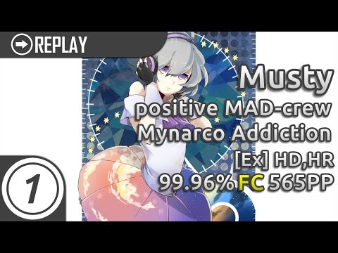 Musty | positive MAD-crew - Mynarco Addiction [Ex] HDHR 99.96% FC 565pp 59.51UR
