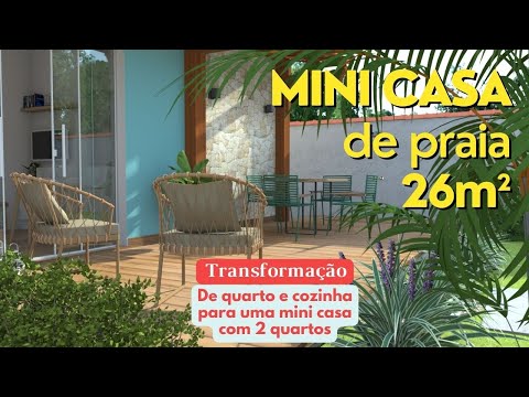 Mini Casa de Praia 26m² - Antes e Depois