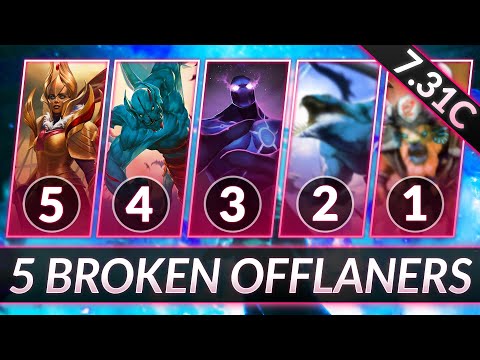 5 MOST BROKEN OFFLANERS - HEROES to SPAM for MMR - Dota 2 Guide