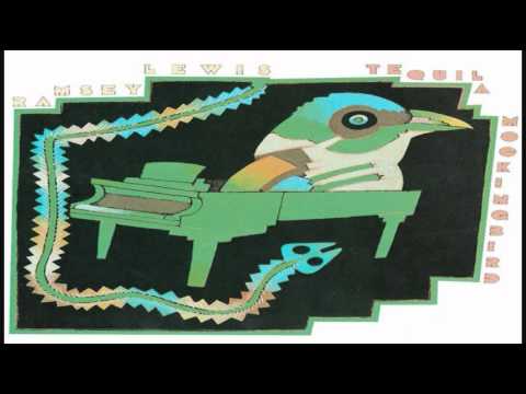 Ramsey Lewis - Tequila Mockingbird (1976)